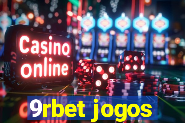 9rbet jogos